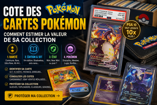 Cote des cartes Pokémon : comment estimer la valeur de sa collection